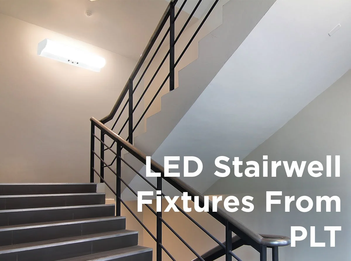 Safety First with PLT LED Stairwell Fixtures