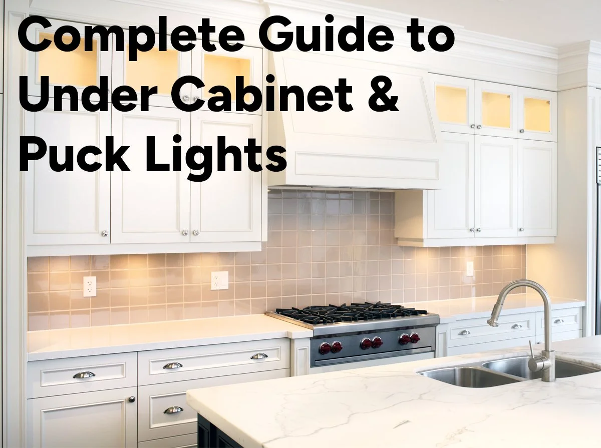 The Complete Guide to Under-Cabinet and Puck Lights