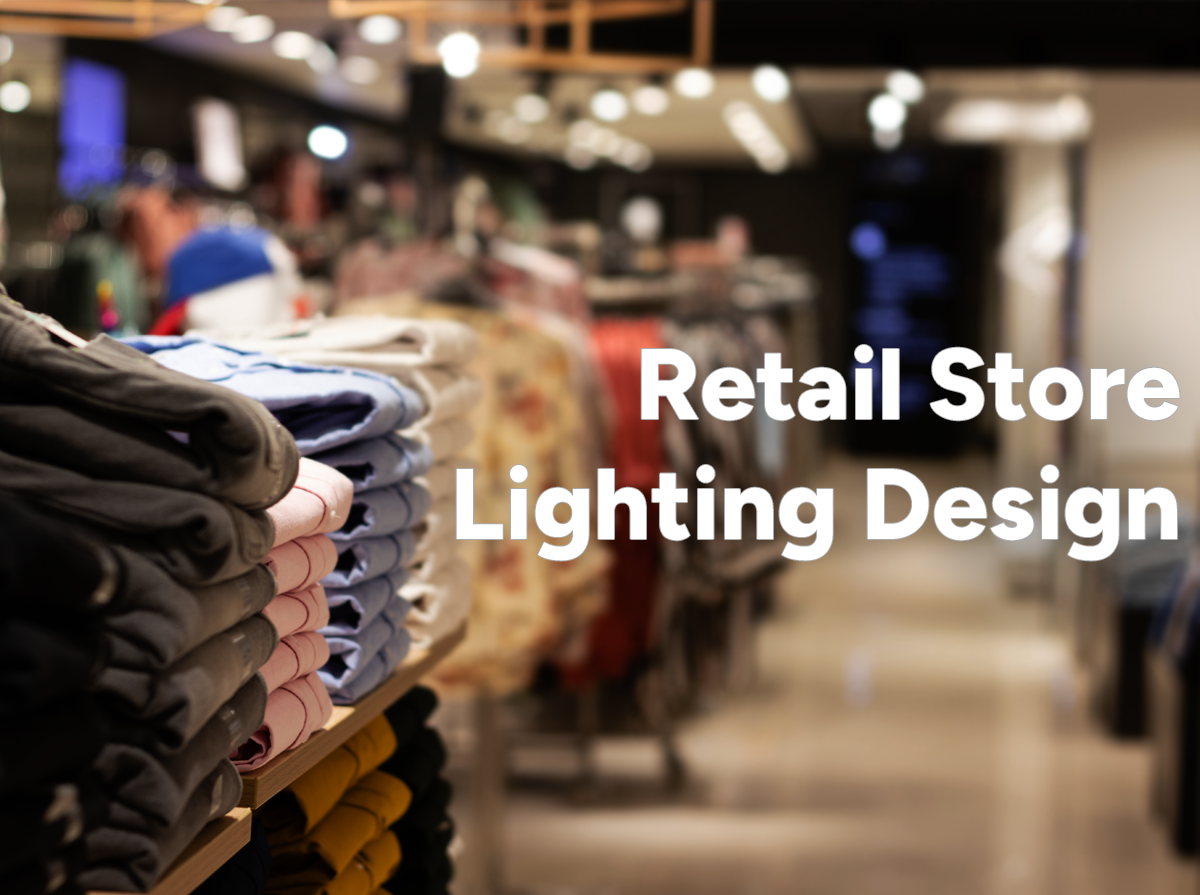 Retail Store Lighting Design: How to Increase Sales