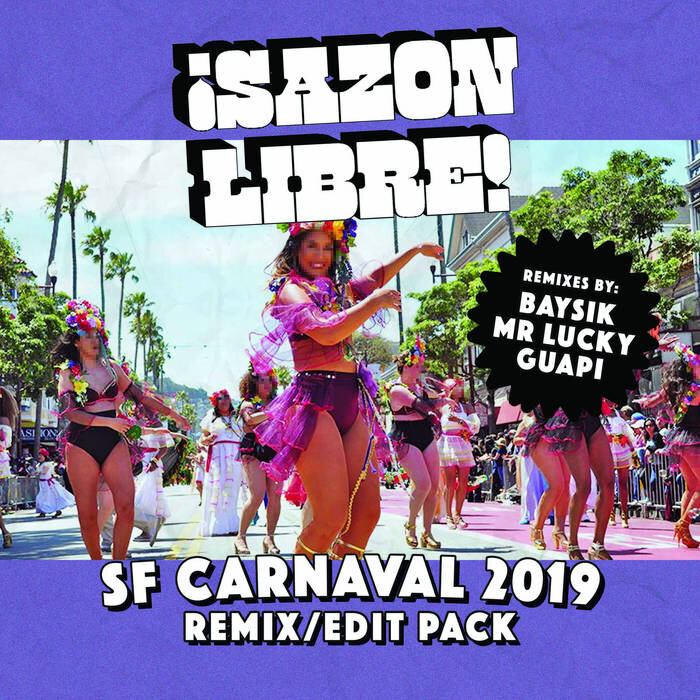 Sazon Libre Carnival 2019 Edit Pack