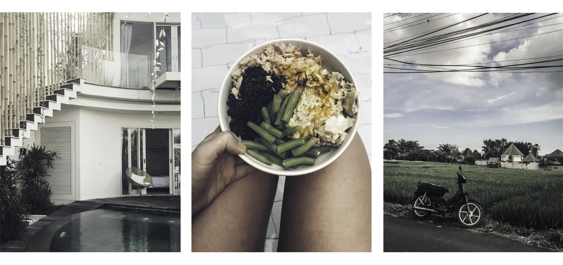 Left: Villa #1. Middle: Home-made meal. Right: Somewhere in Seminyak.