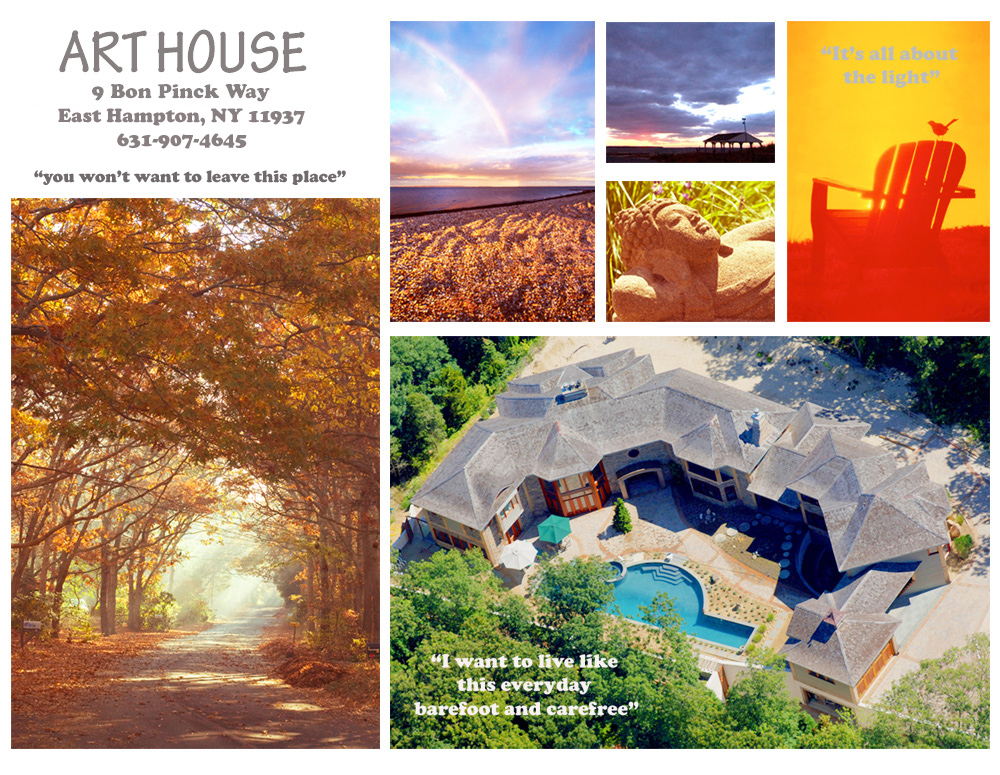 The East Hampton Art House Bed and Breakfast located in the heart of Springs artists community. Experience a WOW! world style villa. Enjoy beautifully appointed rooms, 66 foot pool, hot tub with waterfall, wading pool, and indoor Endless Pool. In our landscaped courtyard garden, private and communal seating areas offer relaxation in a serene setting. You can take a one block walk or bike ride to Clearwater Beach Preserve and Marina on never-crowded Gardiner's Bay to enjoy the adventure of beach combing, swimming, fishing, kayaking. Or explore the area's quiet streets. Step outside into the silent beauty of a country setting; be greeted by a million stars at night or perhaps a giant moon rising in the woods surrounding the house; sight deer, turtles, possum, wild turkeys. Art House offers all the amenities of a great inn or hotel in an exclusive private boutique setting. We offer you the tranquility of natural beauty only minutes away from busy, teeming East Hampton. Some of our amenities are a gym, game room with HDTV, Blue-Ray, pool table, darts, Wii, media room, living room with fireplace, and, of course, art. Guests are welcome to engage with Rosalind Brenner & Michael Cardacino, the artists/proprietors. And a delicious, abundant breakfast is served every morning. (Click to read more...)