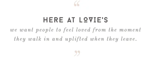 LOVIE'S_ABOUT PAGE_PullQuote.jpg