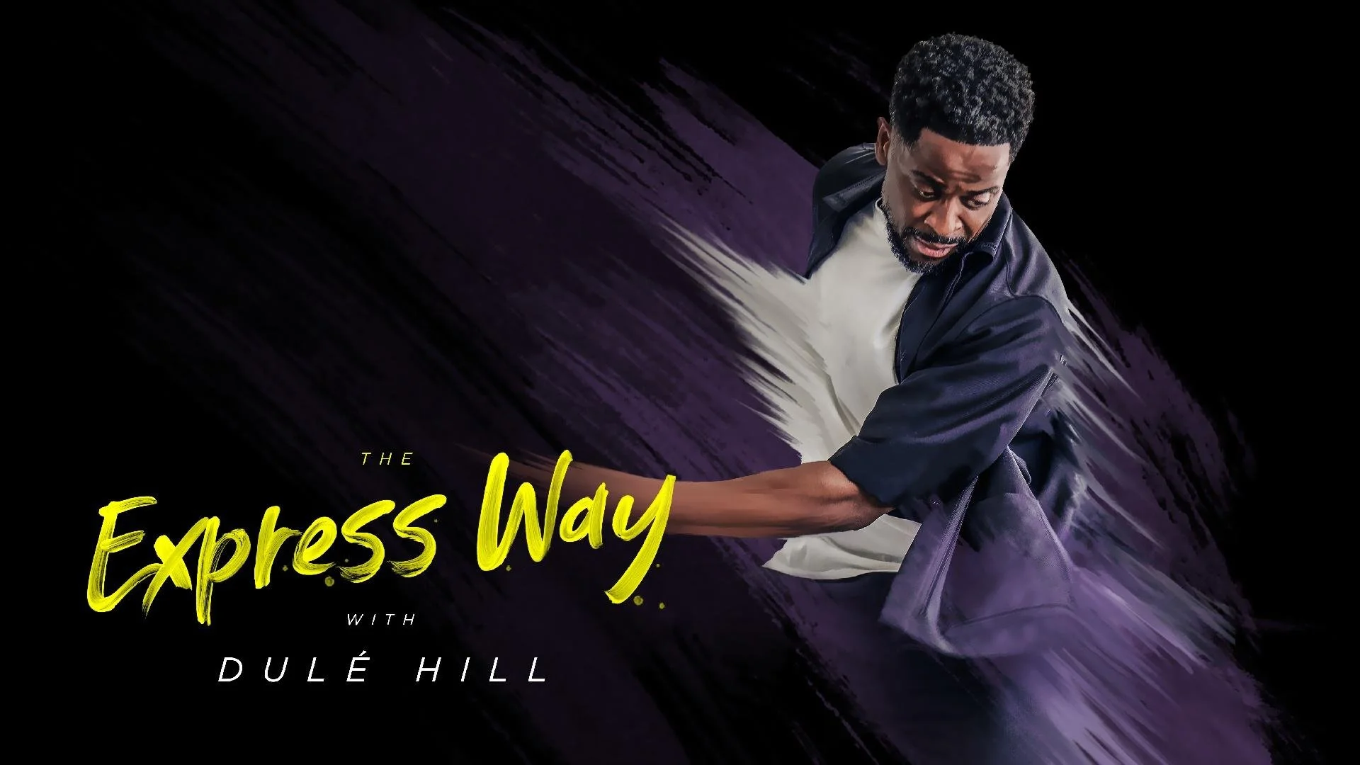Expressway with Dulé Hill
