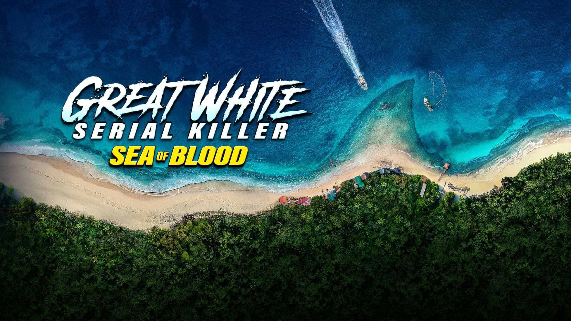 Great White Serial Killer Sea of Blood