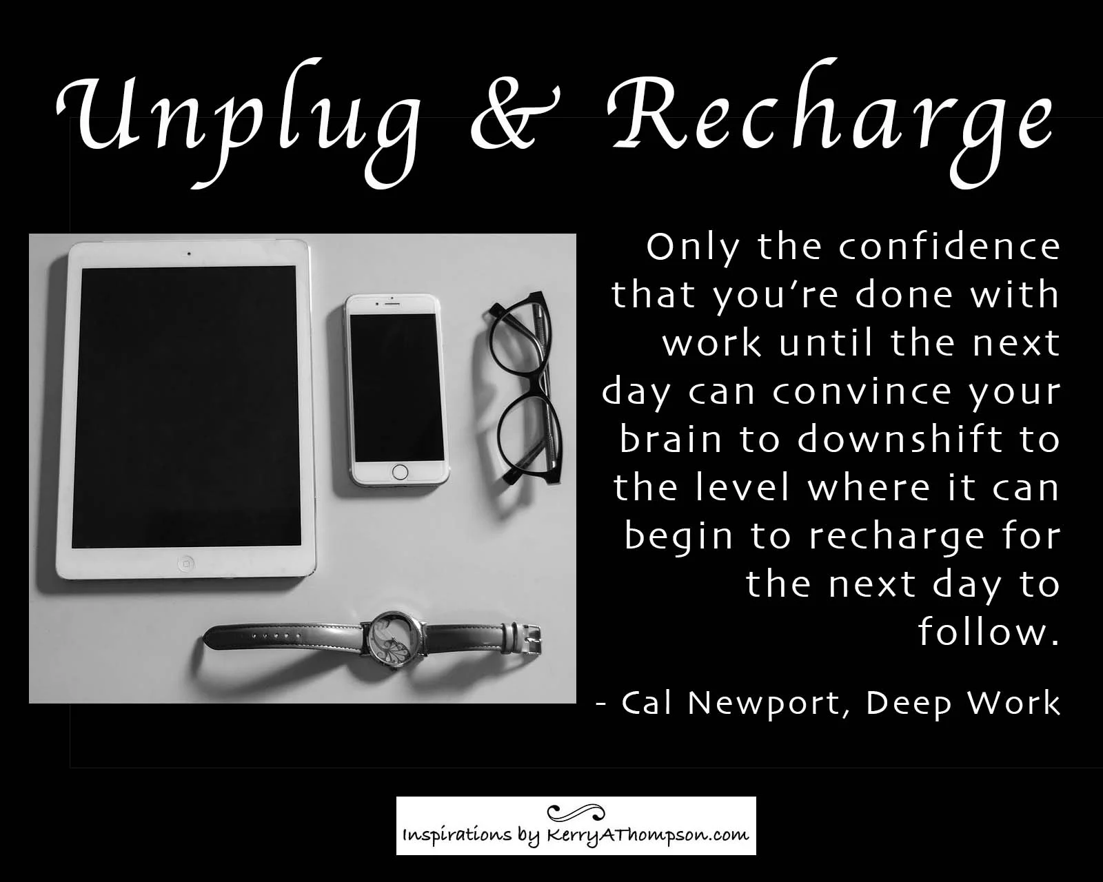KerryAThompson.com Blog: Creativity and focus needs time and space