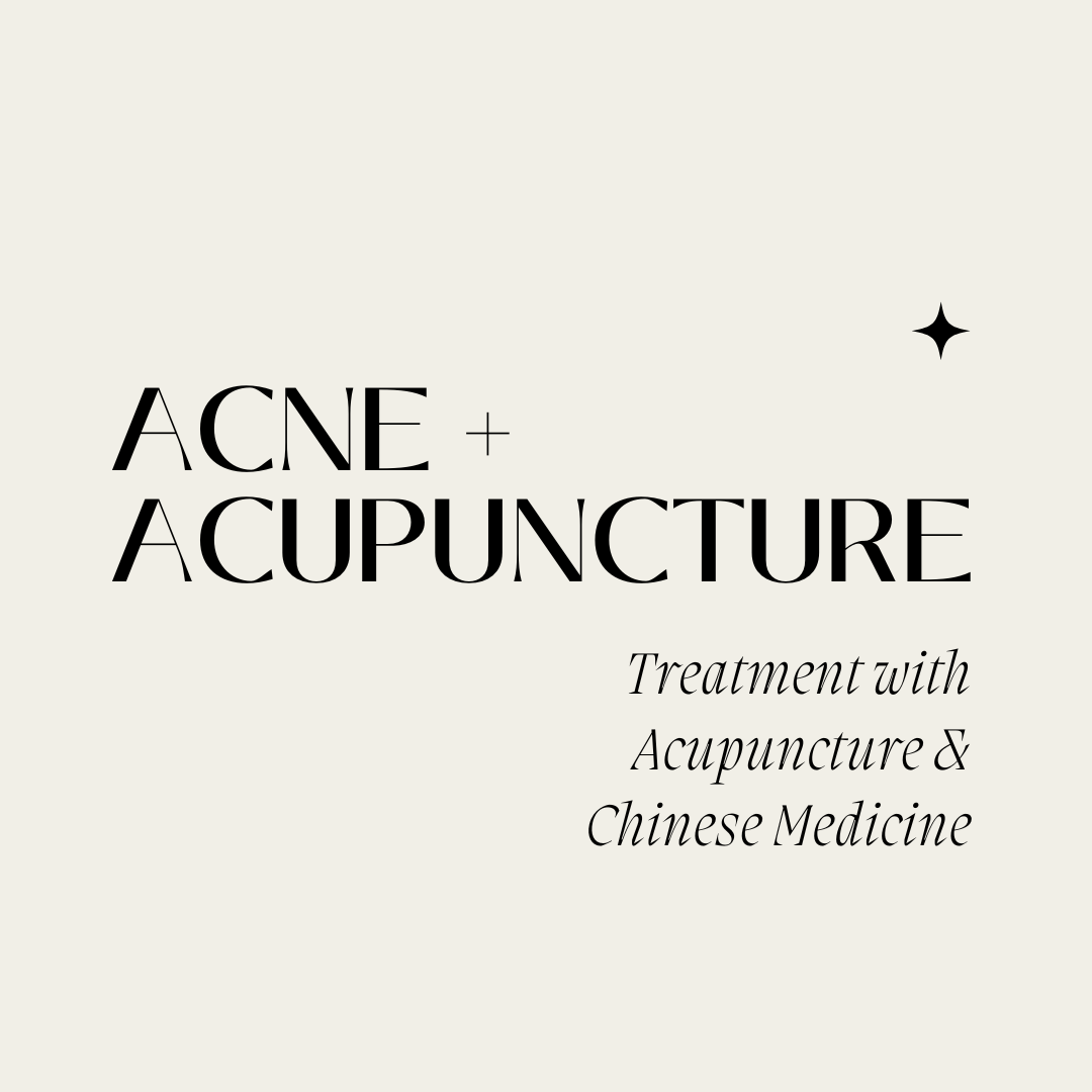 Treating Acne with Acupuncture and Chinese Medicine - A Natural Approach