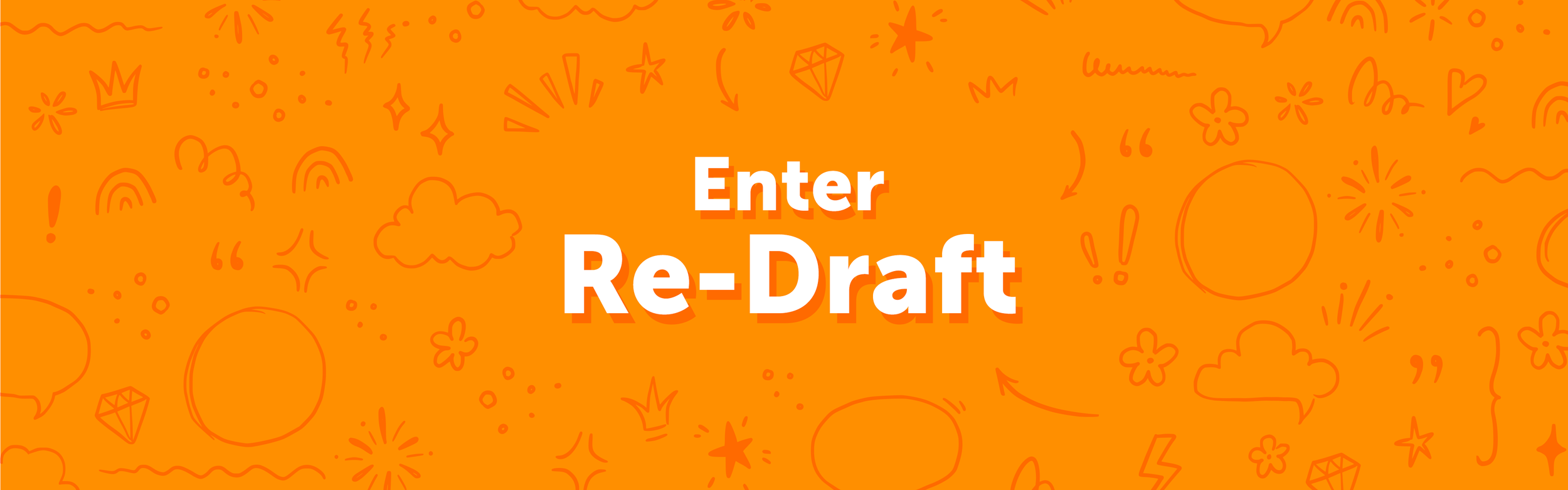 Banner – Re-Draft Entry Page.png