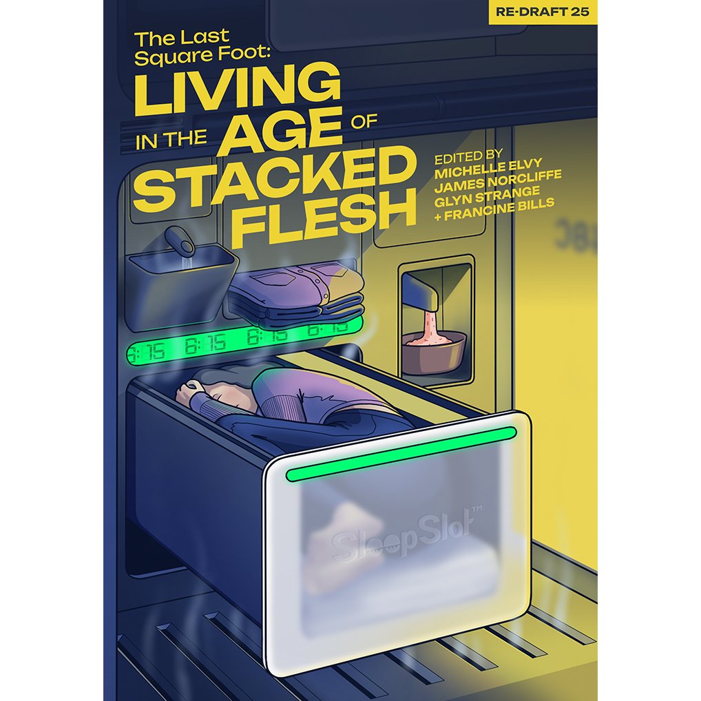 The Last Square Foot: Living in the Age of Stacked Flesh