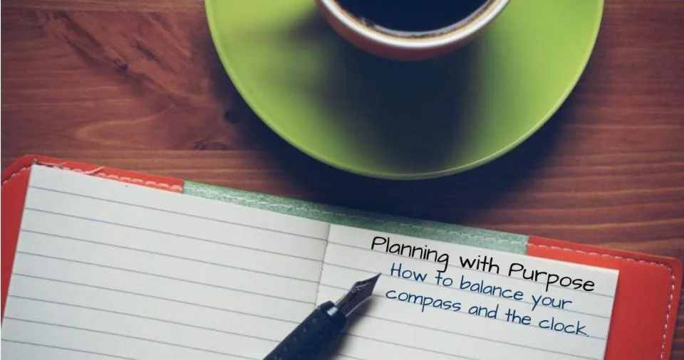 Planning With Purpose