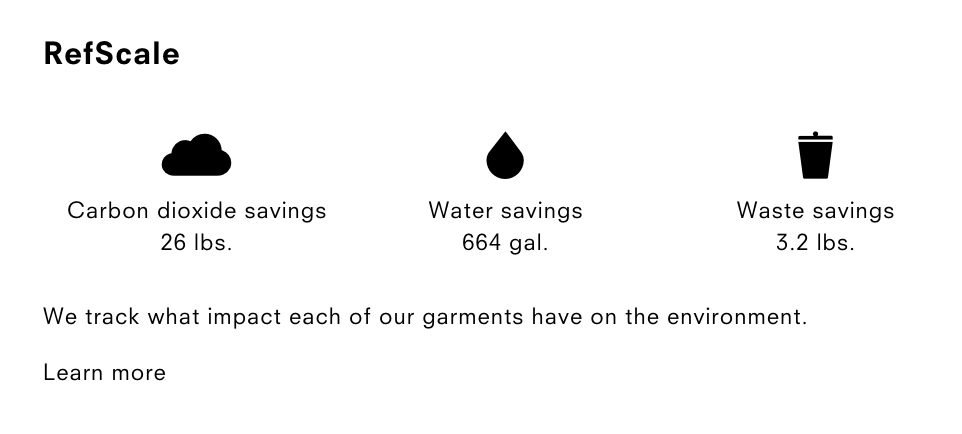 ­­Reformation’s “RefScale’ tracks and discloses the environmental impact of each of their garments.