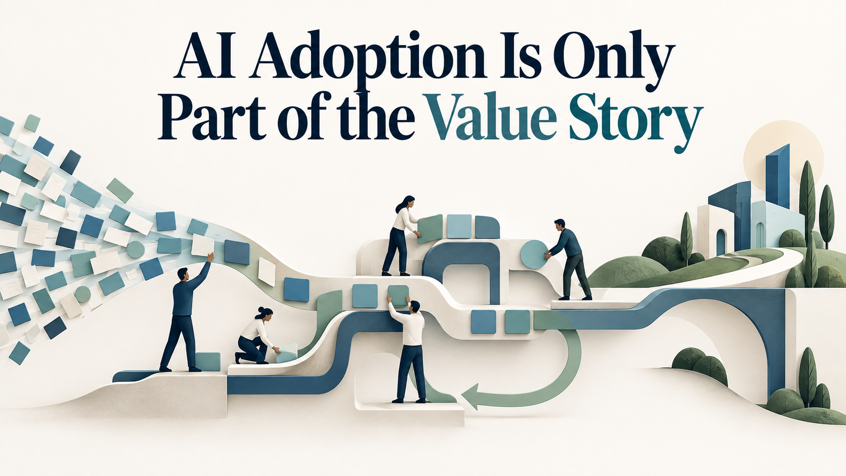 AI Adoption Is Only Part of the Value Story