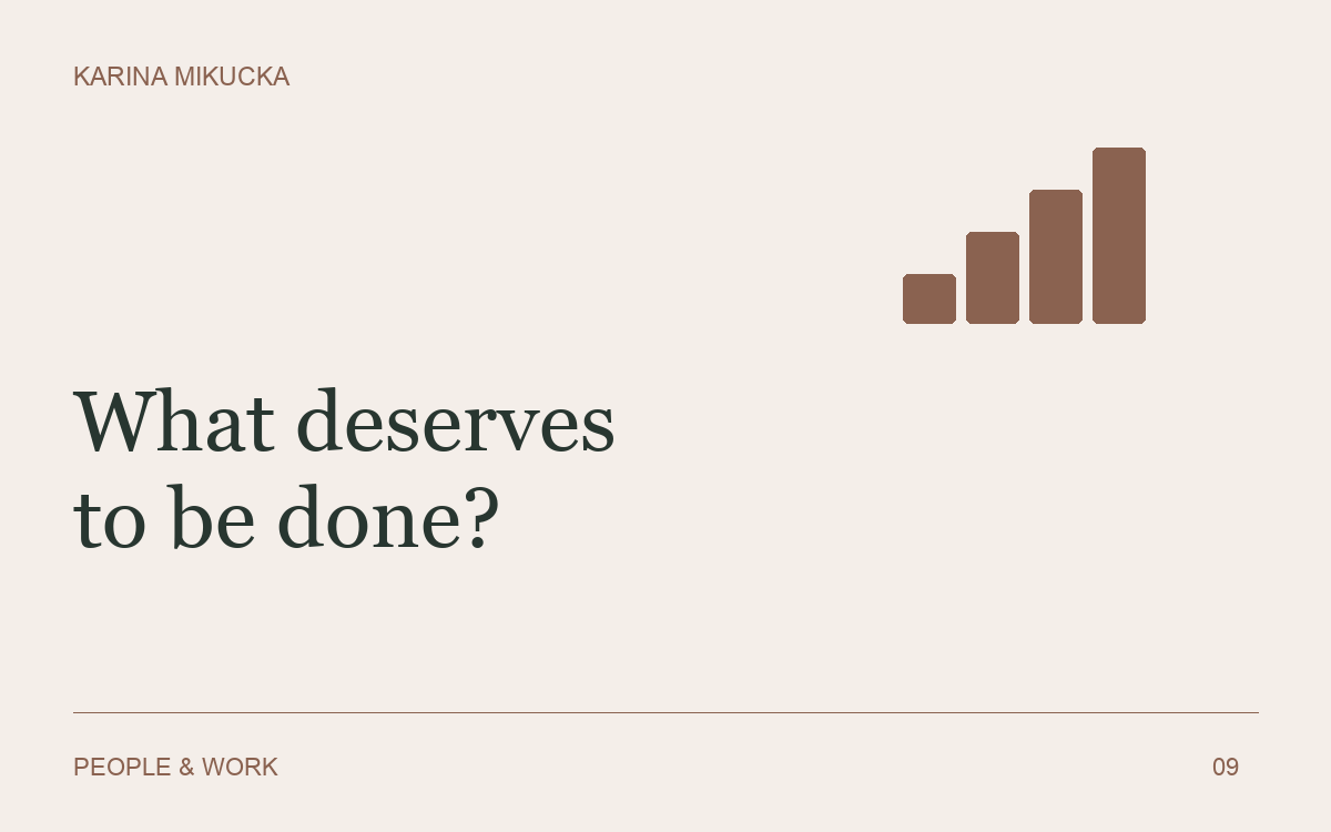 The Work of the Future: Deciding What Deserves to Be Done