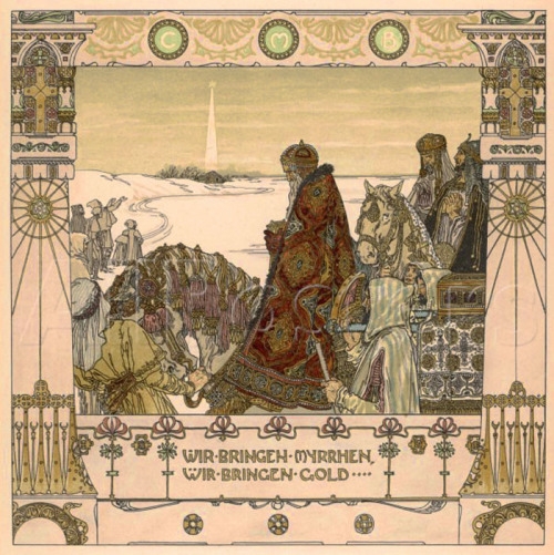 “We come bearing gifts of myrrh and gold…” Calander sheets for ‘January’ depicting the Three Wise Men by Heinrich Lefler and Josef Urban. Published 1899 as part of an Austrian calendar. ( source )