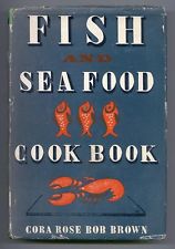 Fish and Seafood Cookbook by Cora, Rose, Bob Brown.jpg