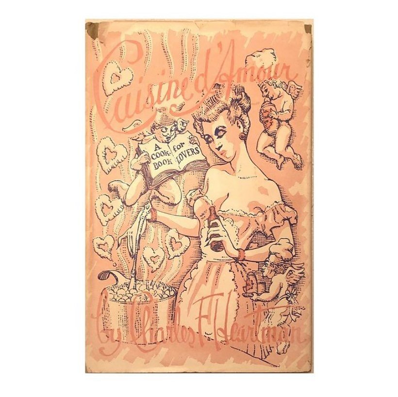 Cuisine d&rsquo;Amour by Charles Heartman. Copyright 1942. This is a Limited Edition Reprint from 1952. Published by Boar&rsquo;s Head Books, NY 💞🍽
.
&ldquo;It has been said that a maid&rsquo;s way to the heart of her man is through his stomach. Th
