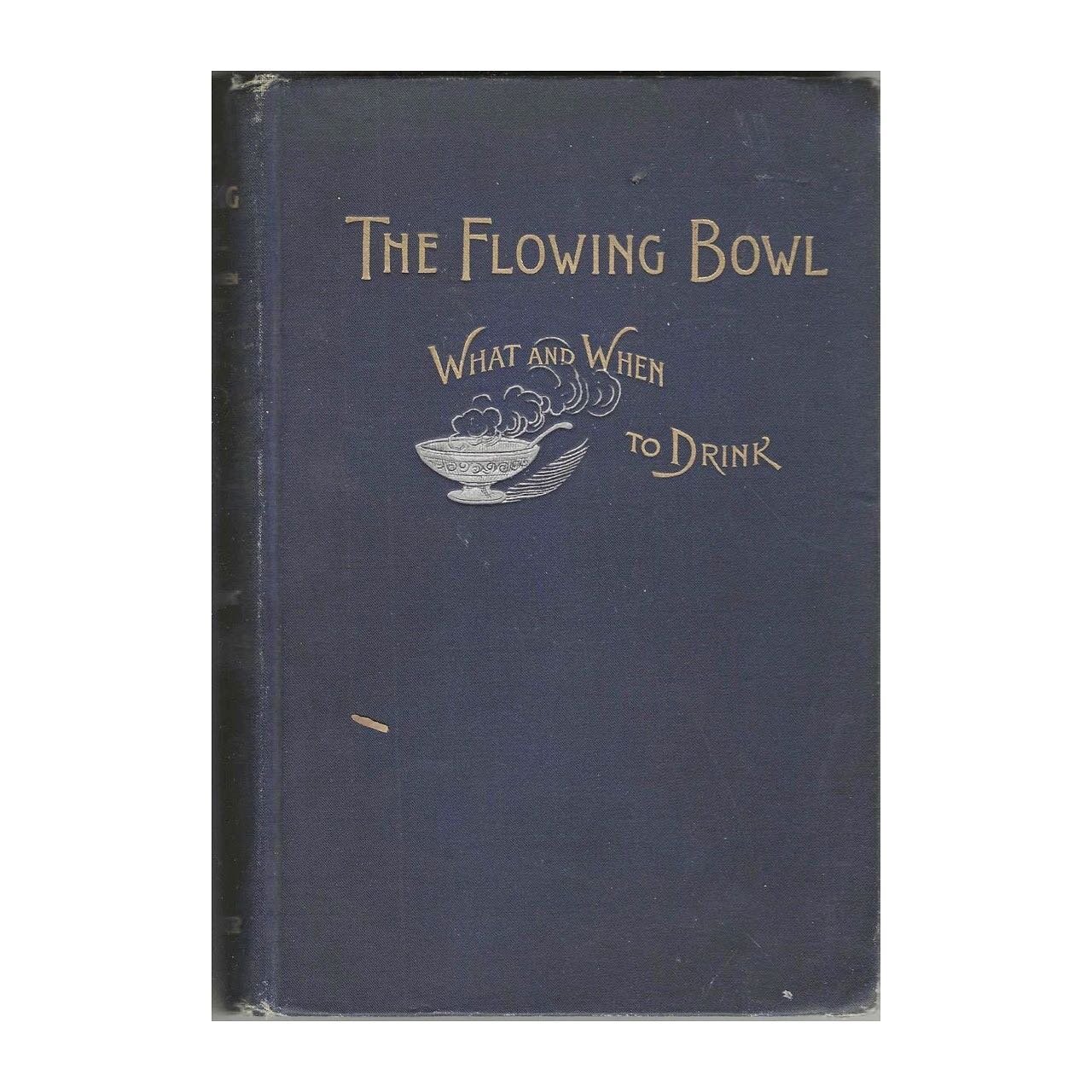 Fresh arrivals no. 86 from @rabelaisbooks just dropped and it&rsquo;s full of charming culinary miscellany including this dazzler: The Flowing Bowl. What and When to Drink by &ldquo;Only William&rdquo;. Copyright 1891. Published in 1892 by Charles L.