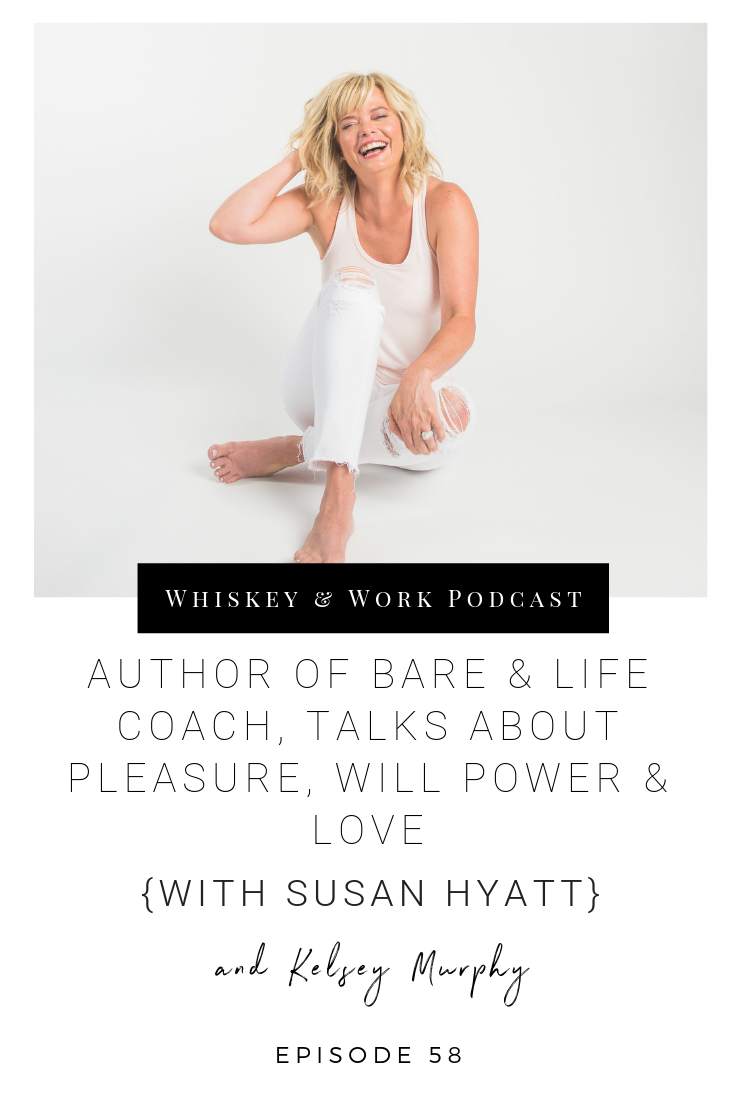#58_SusanHyatt_whiskeyandworkpodcast_kelseymurphy.png