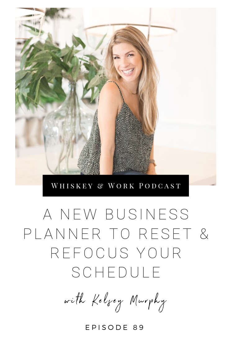 #89_businessplanner_whiskeyandworkpodcast_kelseymurphy.png