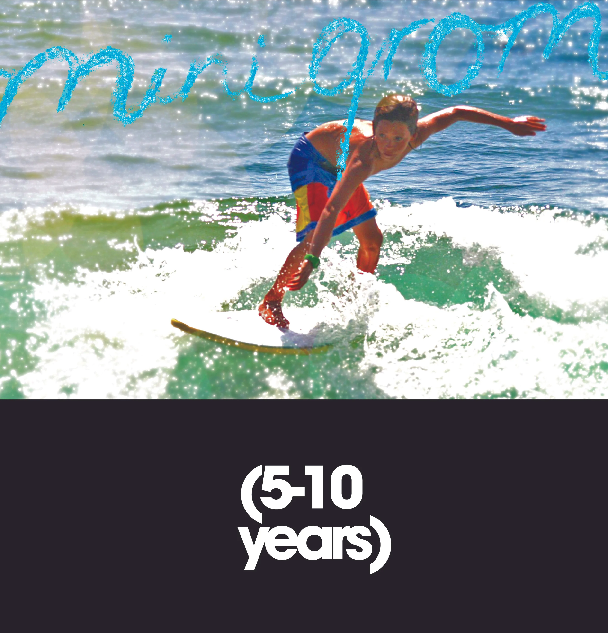 MINI-GROM BOARDS (5-10 YEARS)