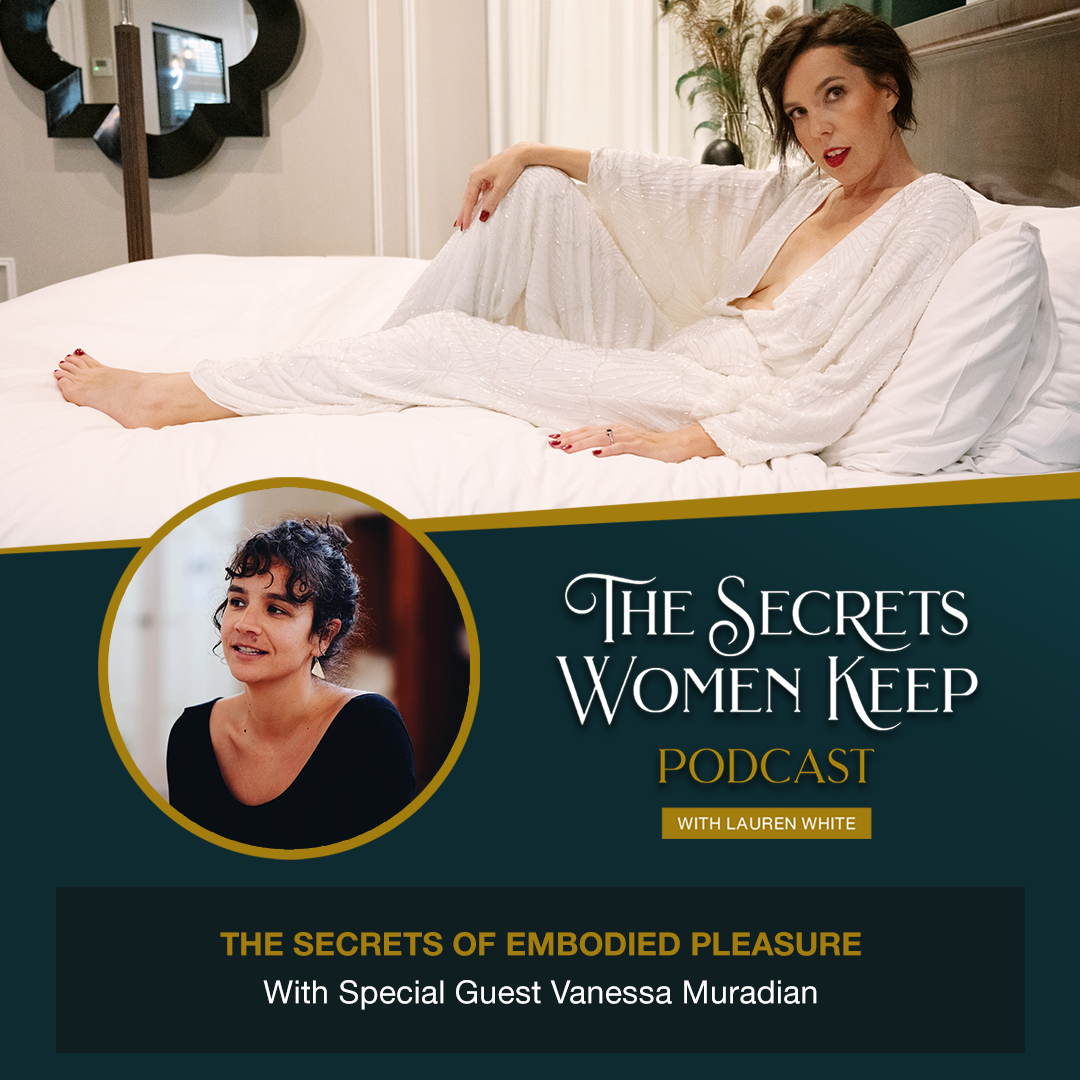 The Secrets of Embodied Pleasure | Ep 36