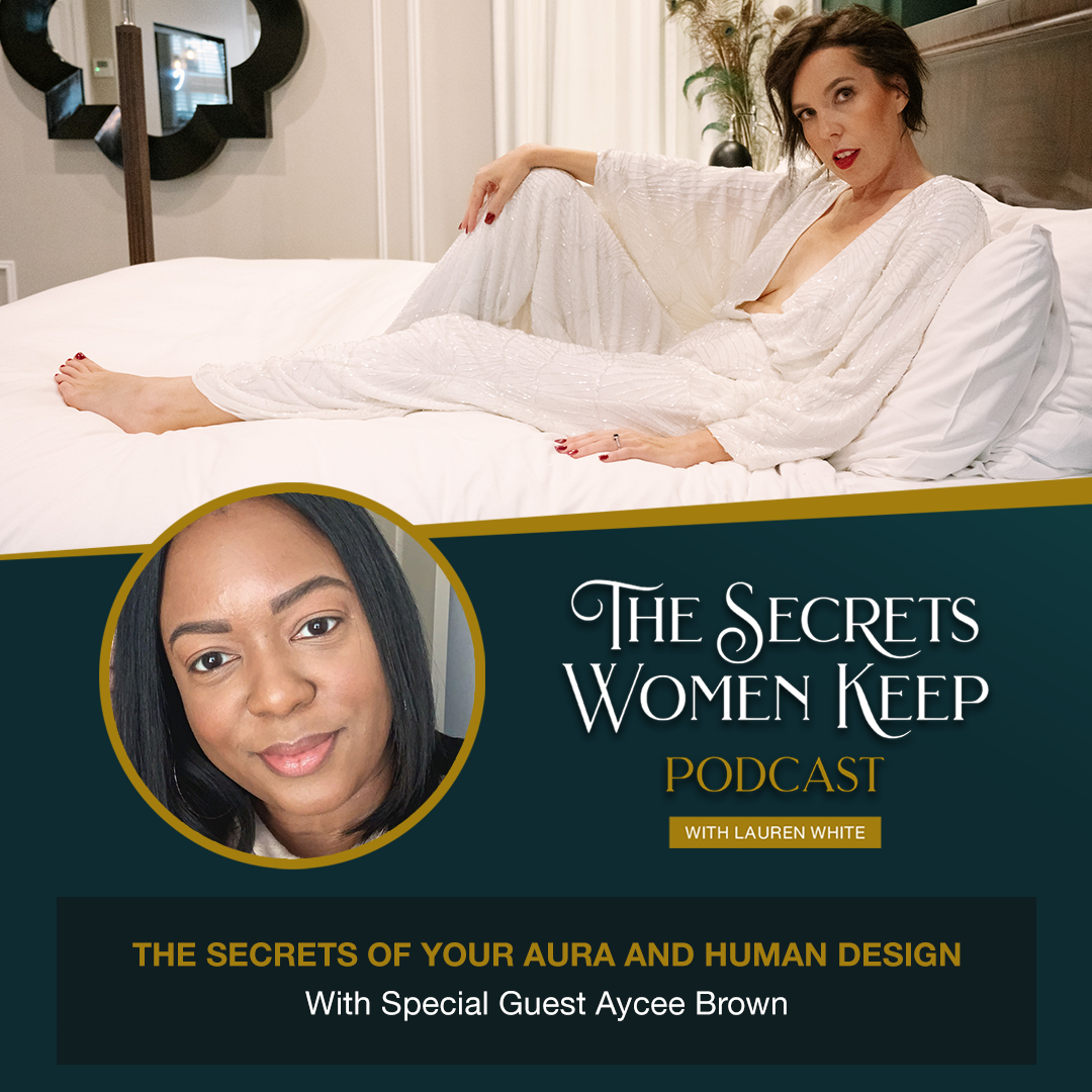 The Secrets of Your Aura and Human Design | Ep 46