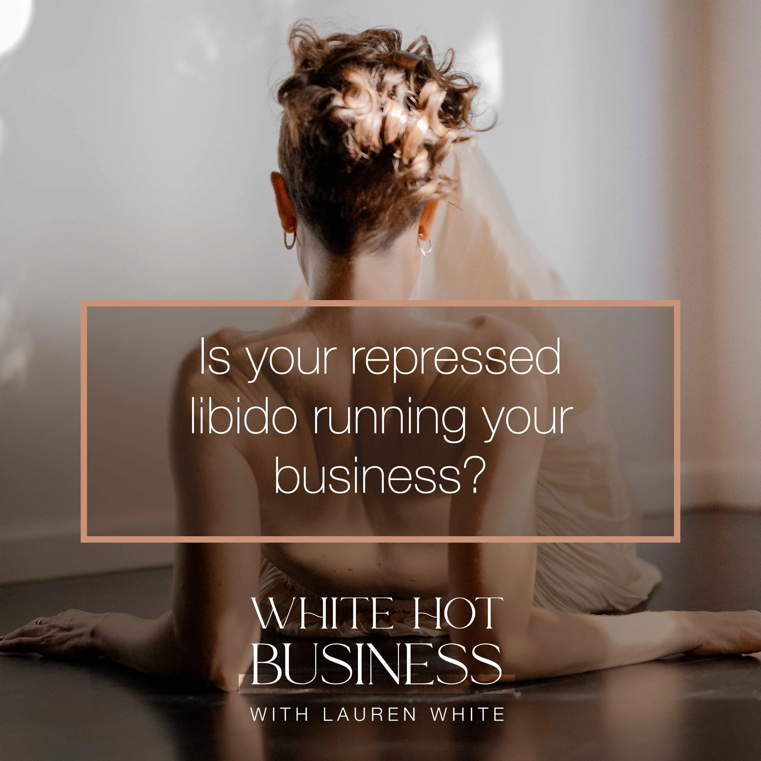 Is your repressed libido running your business?