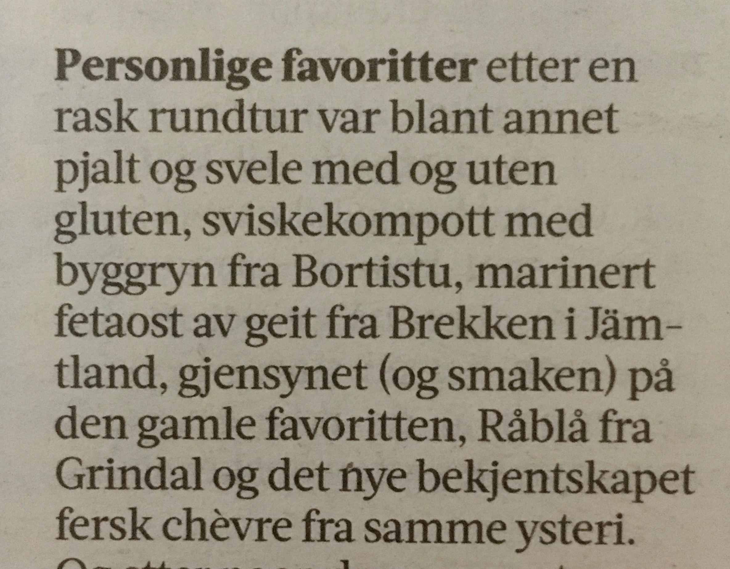 Veldig fornøyd med at matkjenneren og journalisten Ole Jacob Hoel, har Magdas sviskelykke som en av sine favoritter på Matfestivalen. Foto; privat fra Adresseavisens papirutgave 3. aug 2018