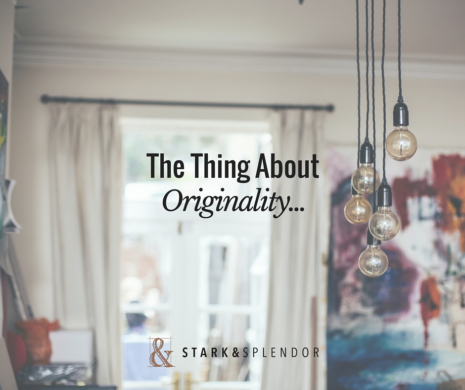 The Thing About Originality...