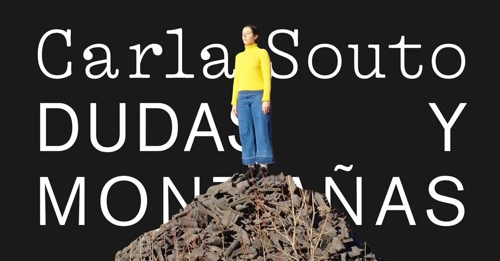 Doubts and Mountains - Carla Souto, curated by Laura Olea López
