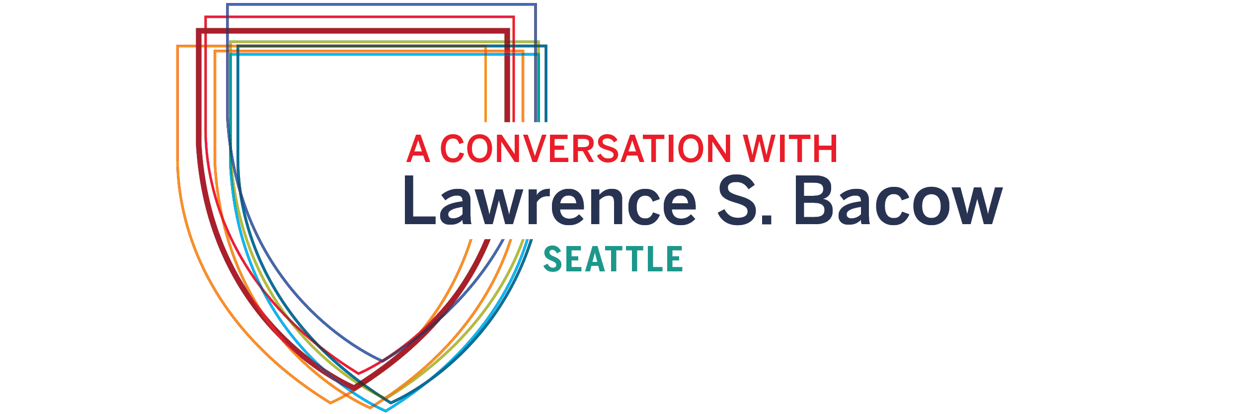 Seattle: A Conversation with Lawrence S. Bacow - SOLD OUT