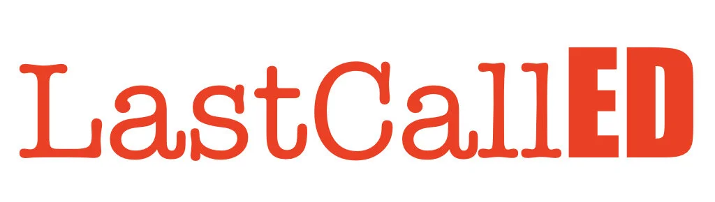Launching Last Call ED - a monthly virtual discussion about topics in education