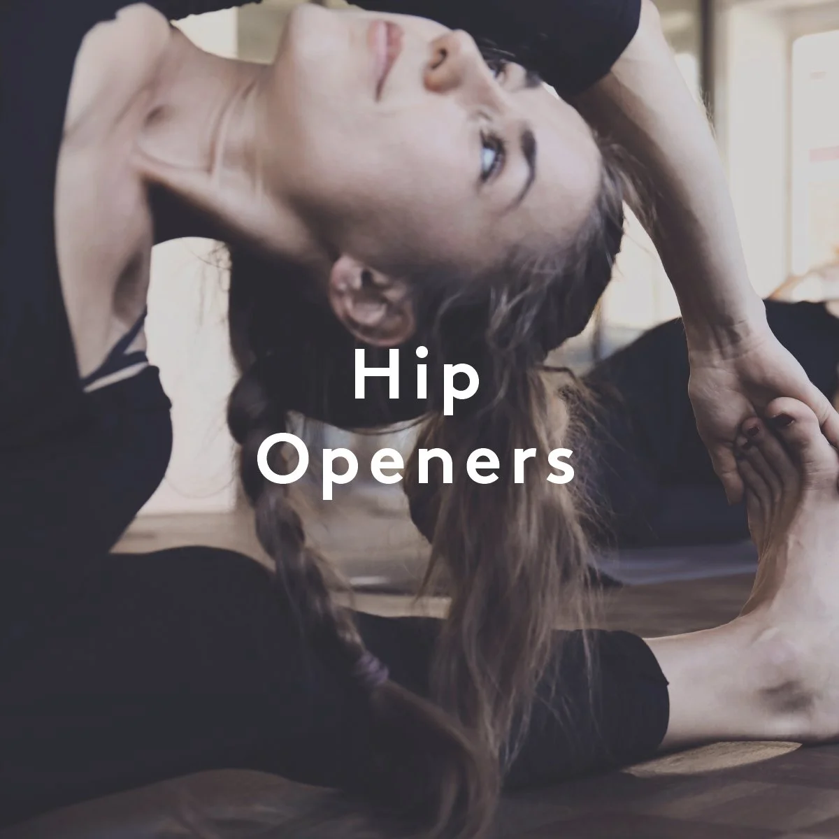 HIP OPENERS