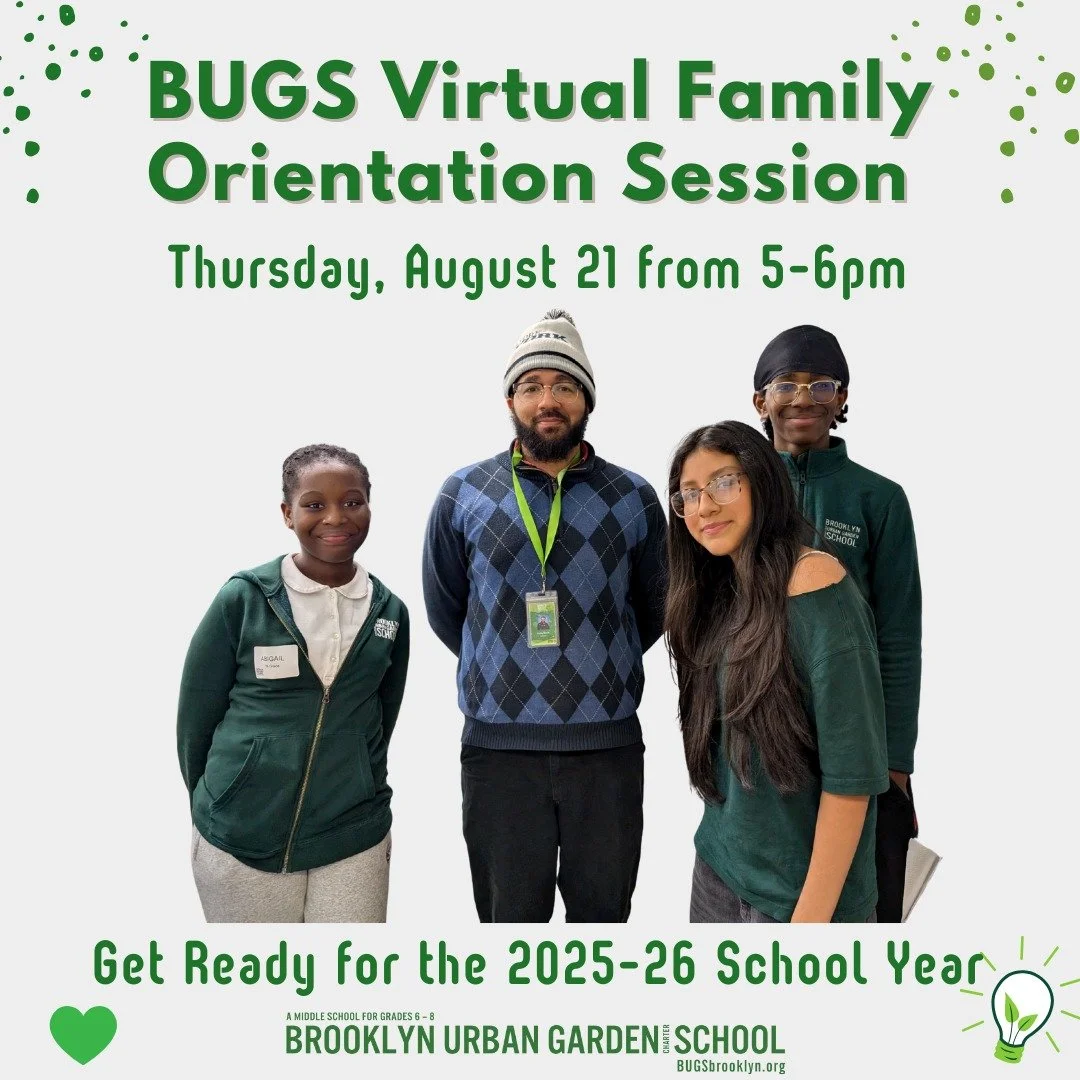 Attention #BUGS Families! You are cordially invited to attend the BUGS Virtual Family Orientation for the 2025-26 School Year on Thursday, August 21 from 5-6pm. 

We will share important information to ensure a smooth start to the academic year. 

Pl