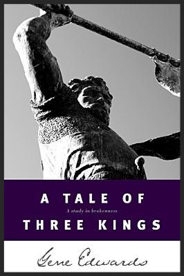 A Tale of Three Kings by Gene Edward An allegory aimed at Christians describing leadership through references to three Biblical kings: Saul, David and Absalom. Edwards writes words that would comfort Christians that have faced pain and loss at the hand of other believers. Recommend? Yes