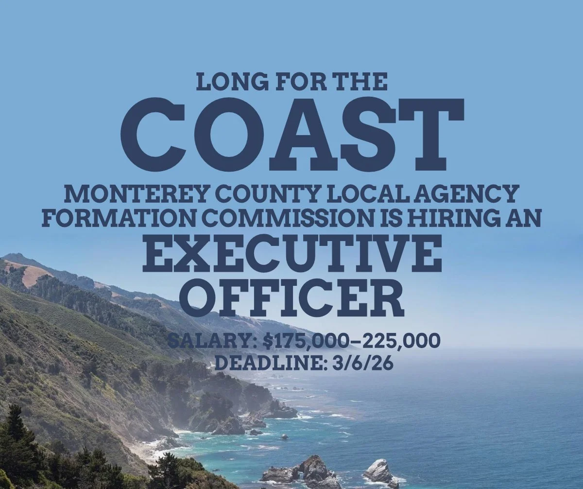 Executive Officer - Monterey County Local Agency Formation Commission - Salinas, California