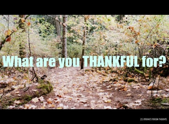 Thankful for?