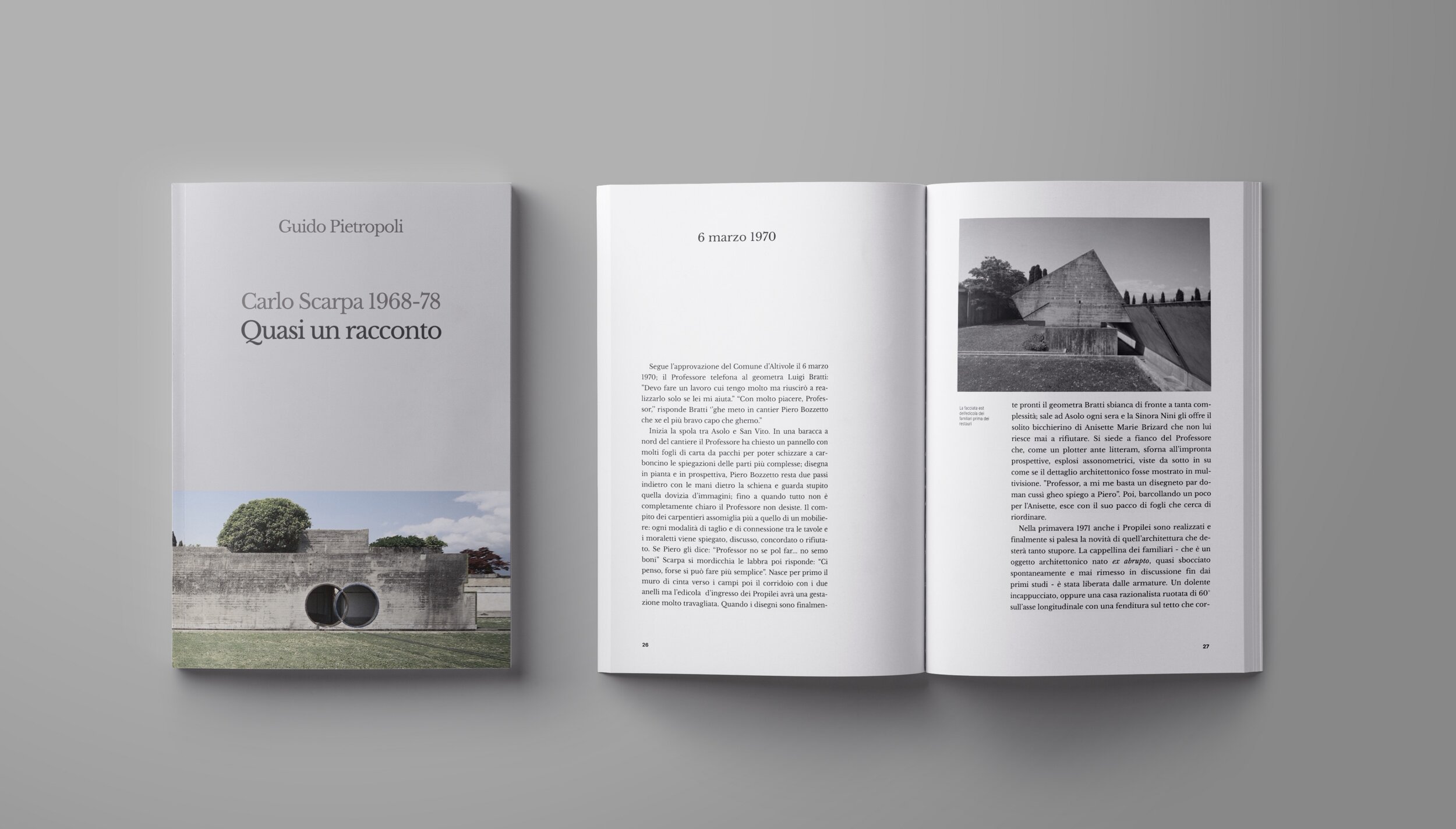Quasi un racconto. Carlo Scarpa 1968-78: La storia del progetto del Cimitero Brion a San Vito di Altivole