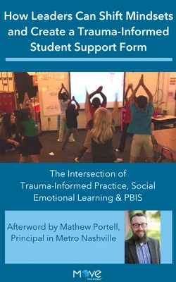 Discover the ways trauma-informed practices, social emotional learning, and positive behavioral interventions and supports compliment one another. School leaders will learn how to shift current PBIS practices to reflect a trauma-informed mindset and best support students. Identify ways to adjust referral forms and access our ready-to-use, trauma-informed Student Support Form.
