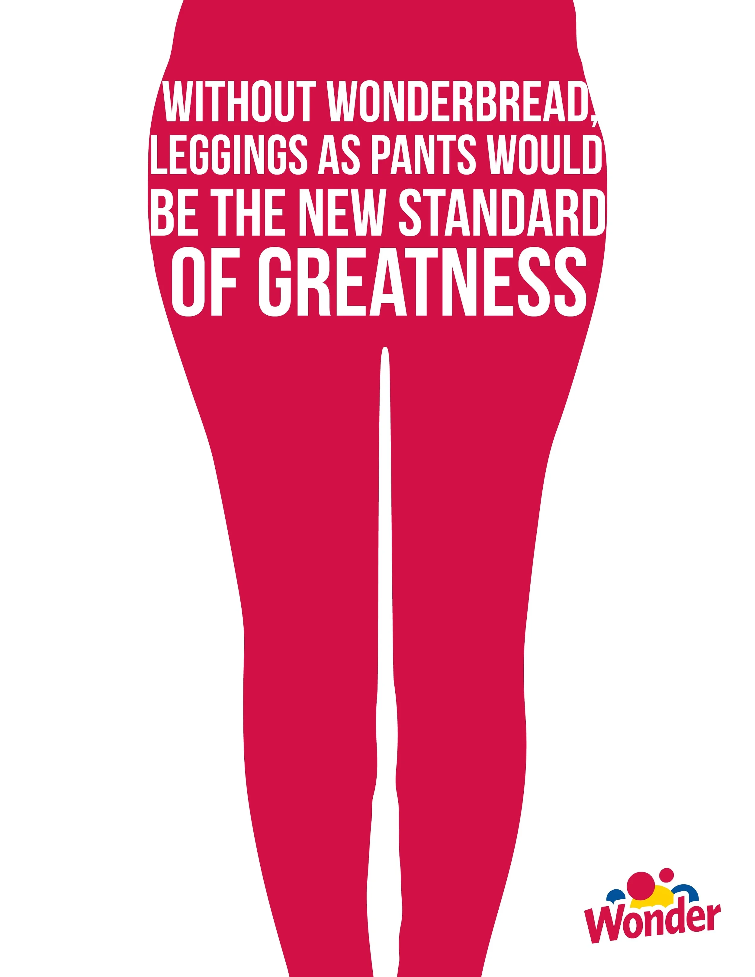 "The best thing since wearing leggings as pants"