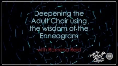 Listen+to+Deepening+the+Adult+Chair+using+the+wisdom+of+the+Enneagram+with+Ramona+Reid+on+The+Adult+Chair+Podcast.jpg