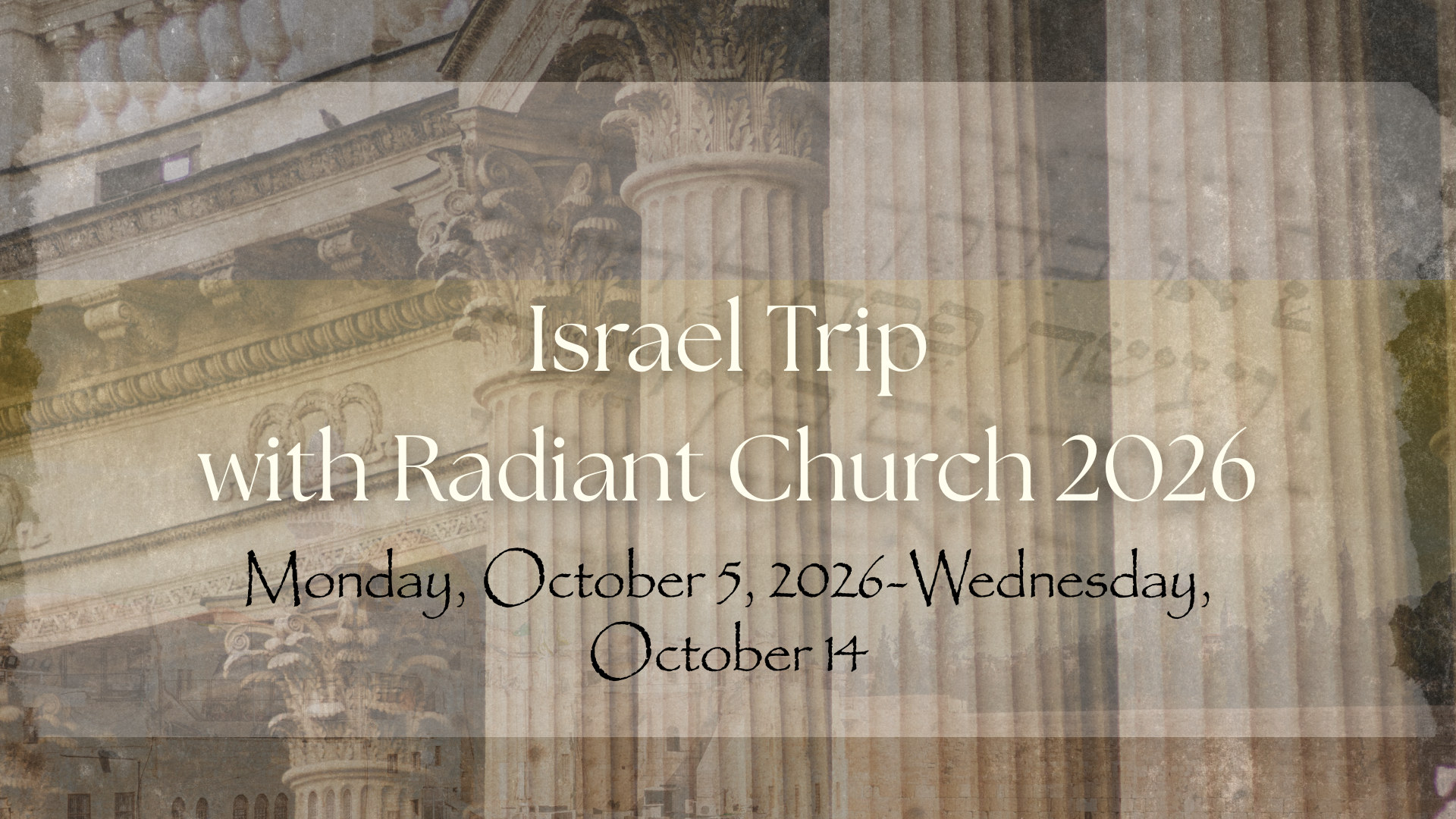 Israel Trip 2026 with Radiant Church