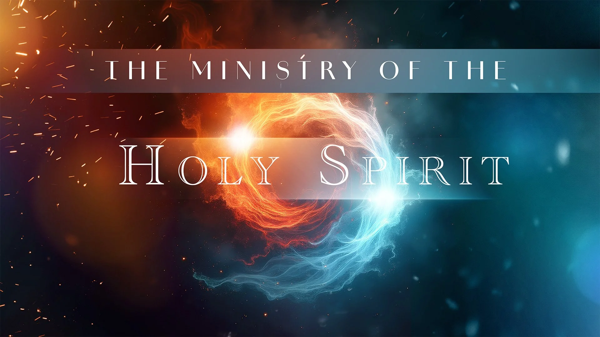 The Ministry of the Holy Spirit Part I