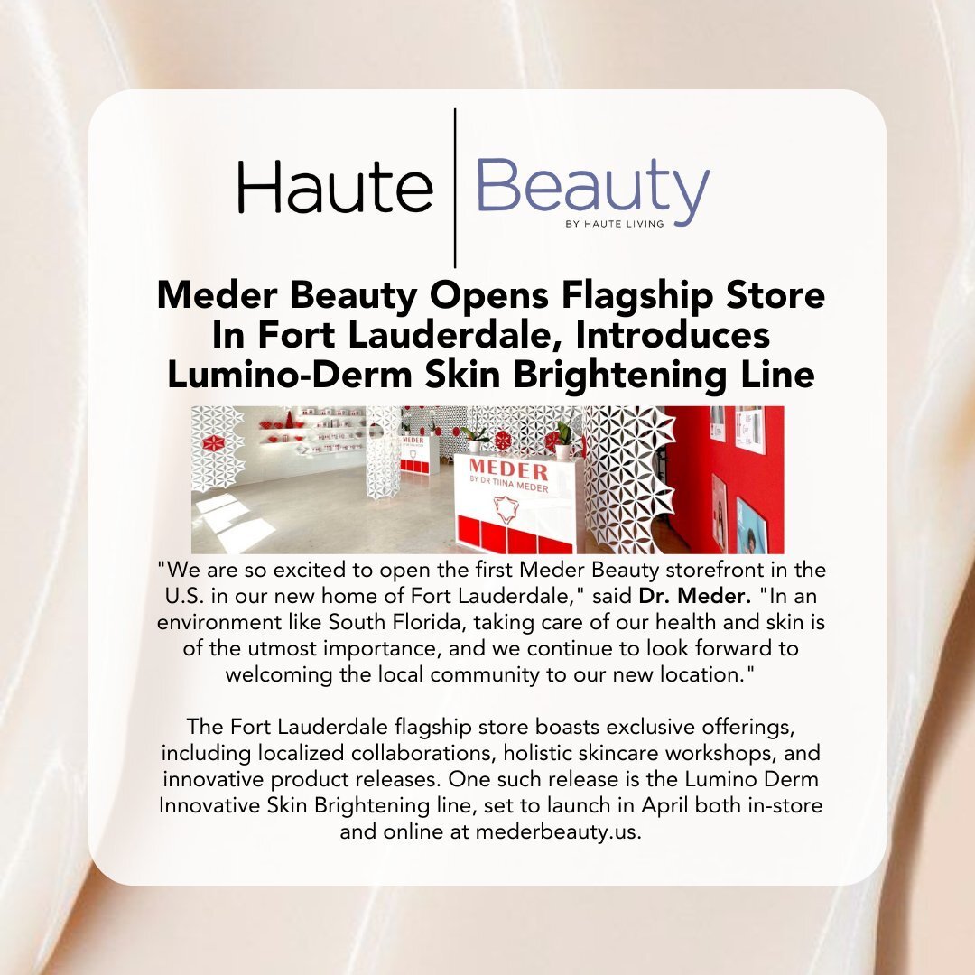 Our London-based client, Meder Beauty, recently celebrated its U.S. flagship store opening in Fort Lauderdale &ndash; check out this recent feature just published in @hautebeauty!⁠
⁠
We're also thrilled to begin publicizing the launch of Meder's revo