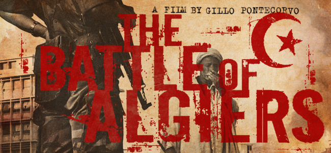 Film Review: THE BATTLE OF ALGIERS (1966) GILLO PONTECORVO — Musée Magazine