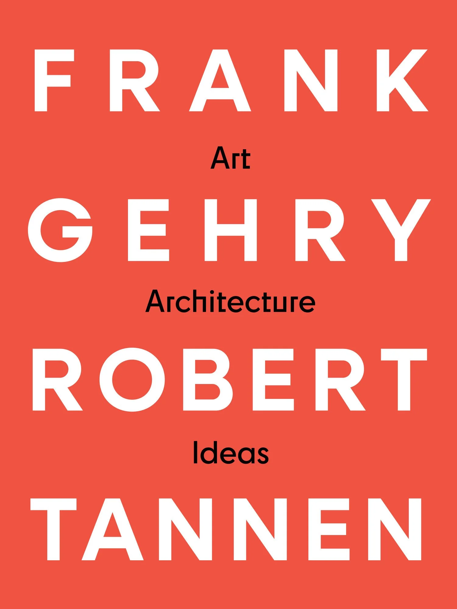 Book Review: Frank Gehry & Robert Tannen: Art, Architecture