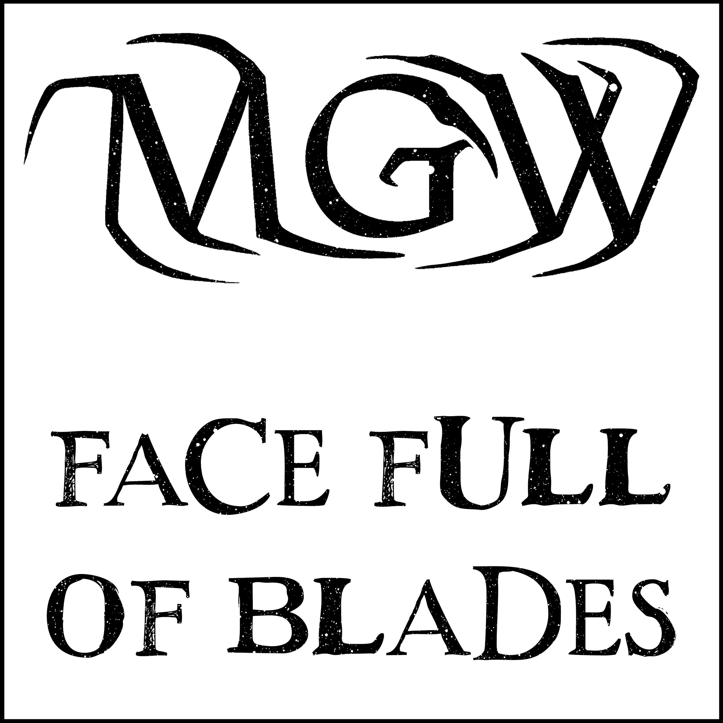 Michael G. Woodley-Face Full of Blades Single 2.jpg