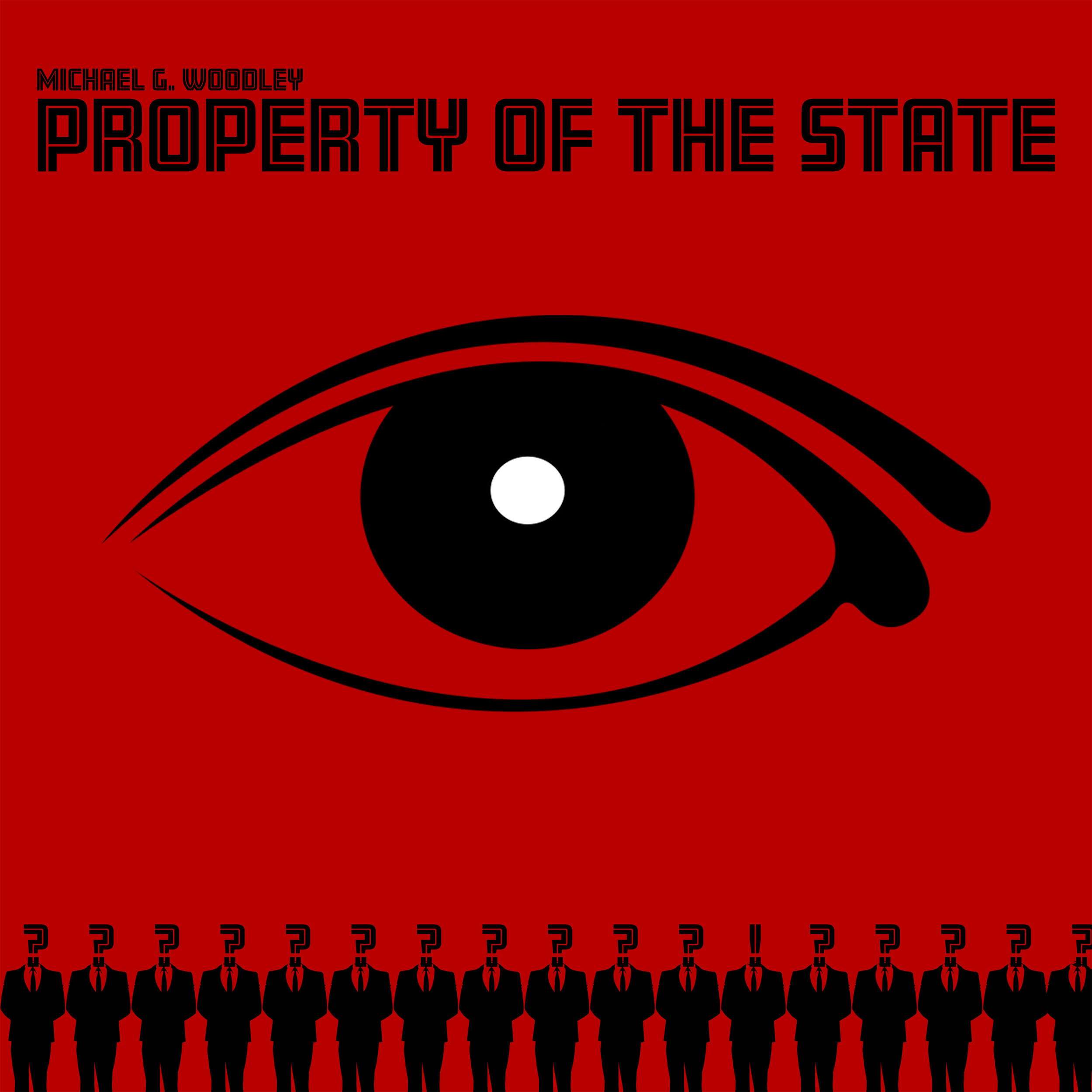 Michael G. Woodley-Property of the State AA.jpg