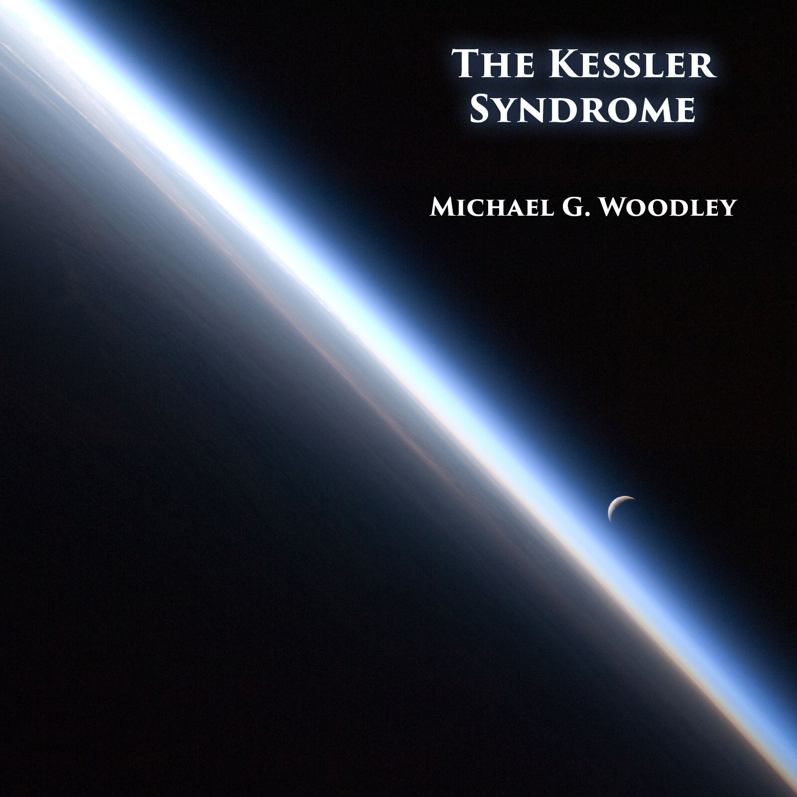 Michael G WoodleyThe Kessler Syndrome.jpg