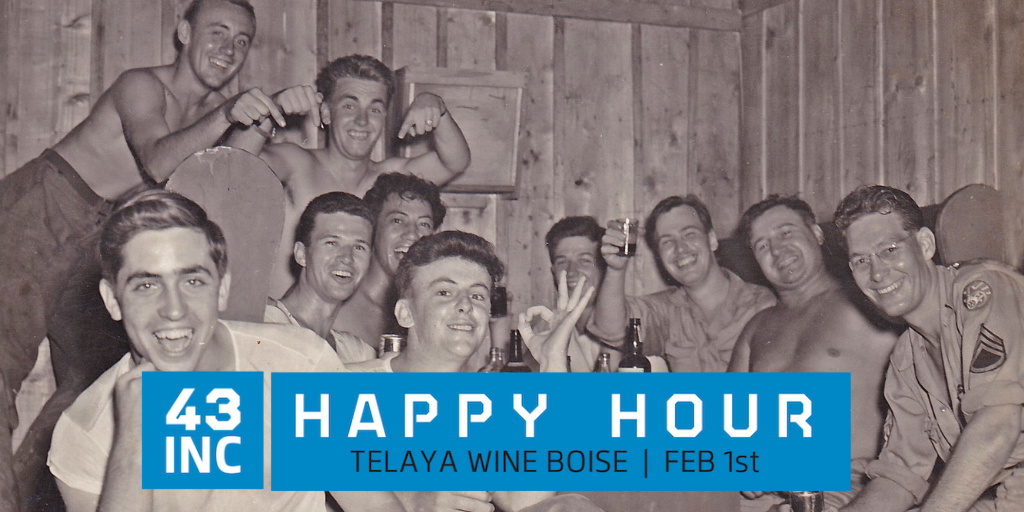 43INC Happy Hour - Boise
